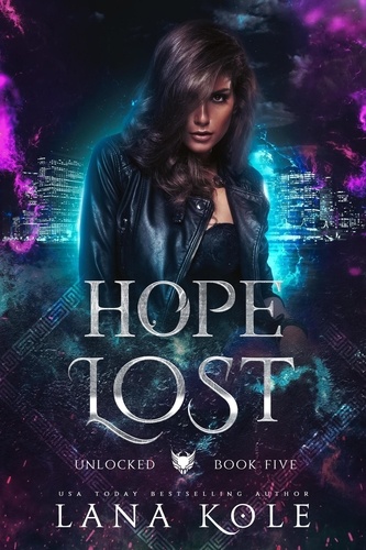  Lana Kole - Hope Lost - Unlocked Series, #5.