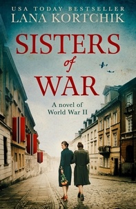 Lana Kortchik - Sisters of War.