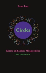 Lana Lou - Circles - Karma und andere Missgeschicke.