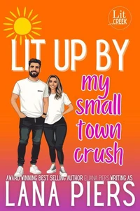 Lit Up by My Small Town Crush