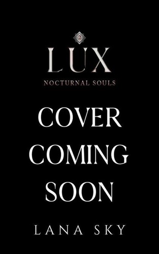  Lana Sky - Lux - Nocturnal Souls, #2.