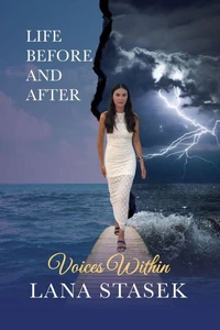 Voices Within: Life Before and After