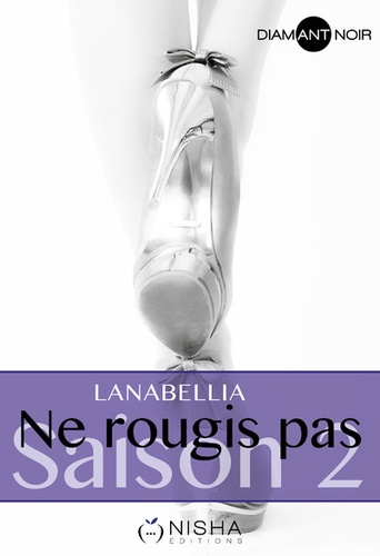  Lanabellia - Ne rougis pas Saison 2 : .