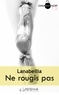  Lanabellia - Ne rougis pas - tome 3.