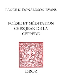 Lanc Donaldson-evans - Poésie et méditation chez Jean de La Ceppède.