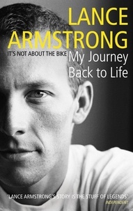 Lance Armstrong - It's Not About The Bike - My Journey Back to Life.