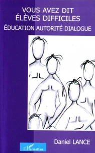 Vous avez dit élèves difficiles ?