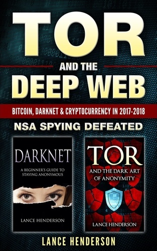  Lance Henderson - Tor and the Deep Web.
