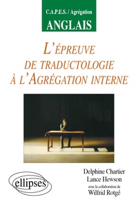 Lance Hewson et Delphine Chartier - L'épreuve de traductologie à l'agrégation interne.