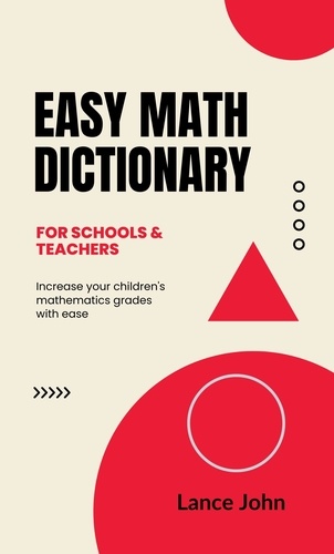  Lance John - Easy Math Dictionary - First Edition.