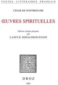 Oeuvres Spirituelles De Cesar De Nostredame