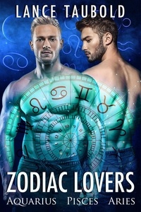  Lance Taubold - Zodiac Lovers: Aquarius, Pisces, Aries - Zodiac Lovers, #1.