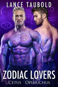  Lance Taubold - Zodiac Lovers: Cetus, Ophiuchus - Zodiac Lovers, #5.