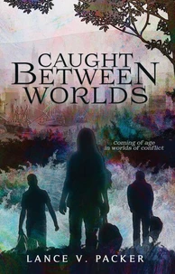 Caught Between Worlds