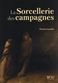 La sorcellerie des campagnes