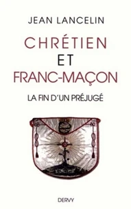 Chrétien et franc-maçon