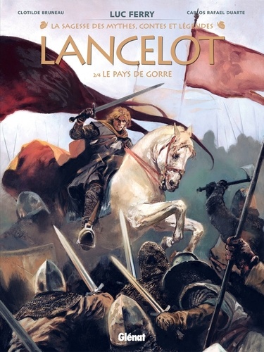 Lancelot - Tome 02. Le Pays de Gorre