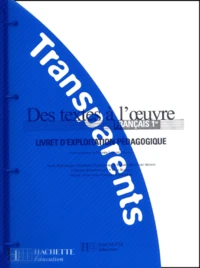 Français 1ère Des textes à l'oeuvre.