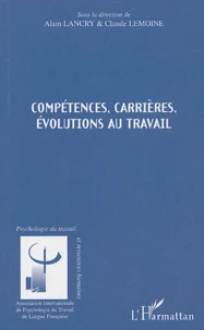 Compétences, carrières, évolutions au travail