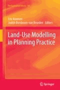 Judith Borsboom-van Beurden - Land-Use Modelling in Planning Practice.