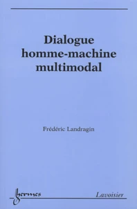Dialogue homme-machine multimodal