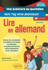 Une aventure au quotidien - Kein Tag ohne Abenteuer