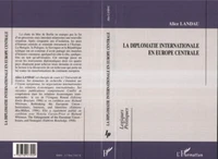 La diplomatie internationale en Europe centrale