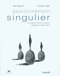 Passionnément singulier