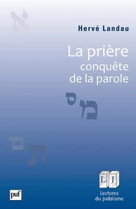 La prière, conquète de la parole