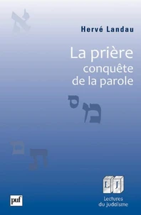 La prière, conquète de la parole