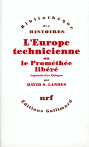 L'Europe technicienne ou le prométhée libéré
