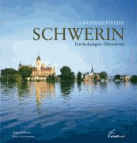 Landeshauptstadt Schwerin - Entdeckungen/Discoveries.