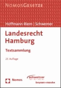 Landesrecht Hamburg - Textsammlung. Rechtsstand: 1. Januar 2013.
