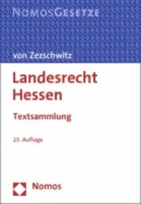 Landesrecht Hessen - Textsammlung, Rechtsstand: 1. August 2013.
