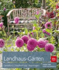 Landhaus-Gärten - Gestaltung - Bepflanzung - Reportagen.
