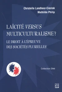 Laïcité versus multiculturalisme ?