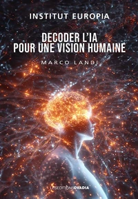 Décoder l'IA pour une vision humaine
