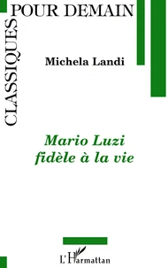 Mario Luzi fidèle à la vie