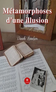 Métamorphoses d'une illusion