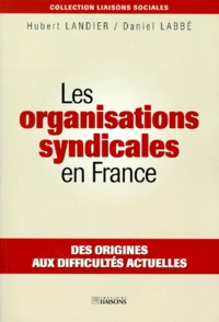 Les organisations syndicales en France