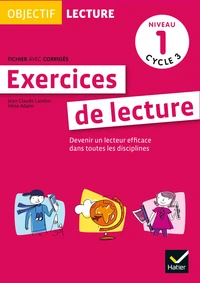 Objectif lecture Exercices de lecture Niveau 1 Cycle 3
