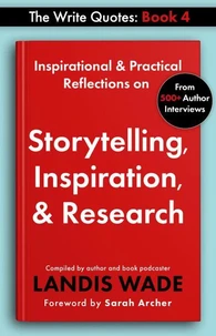 The Write Quotes: Storytelling, Inspiration, &amp; Research