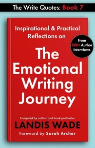 The Write Quotes: The Emotional Writing Journey