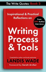 The Write Quotes: Writing Process &amp; Tools