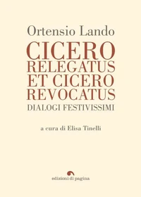 Cicero relegatus et Cicero revocatus