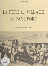 La fête au village en Pays-Fort