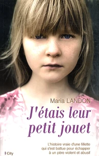 J'étais leur petit jouet