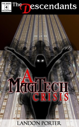  Landon Porter - A MagiTech Crisis - The Descendants Basic Collection, #4.