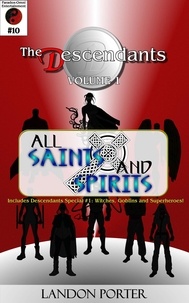  Landon Porter - The Descendants #10 - All Saints and Sinners - The Descendants Main Series, #10.