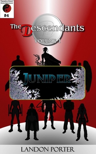  Landon Porter - The Descendants #4 - Juniper - The Descendants Main Series, #4.